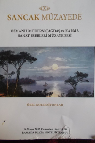 Sancak Müzayede Özel Koleksiyonlar Osmanlı Modern Çağdaş ve Karma Sana