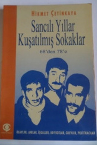 Sancılı Yıllar Kuşatılmış Sokaklar Hikmet Çetinkaya