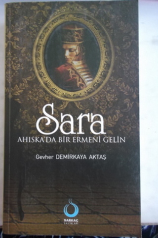 Sara Ahiska'da Bir Ermeni Gelin Gevher Demirkaya Aktaş
