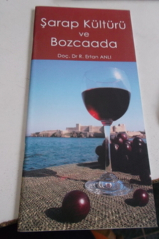 Şarap Kültürü ve Bozcaada Ertan Anlı