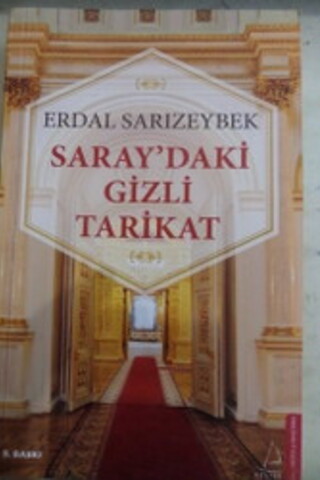 Saray'daki Gizli Tarikat Erdal Sarızeybek