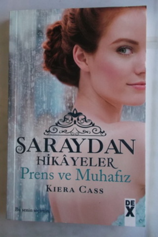 Saraydan Hikayeler Prens ve Muhafız Kiera Cass