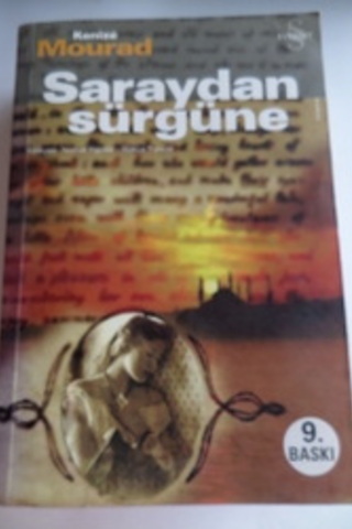 Saraydan Sürgüne Kenize Mourad