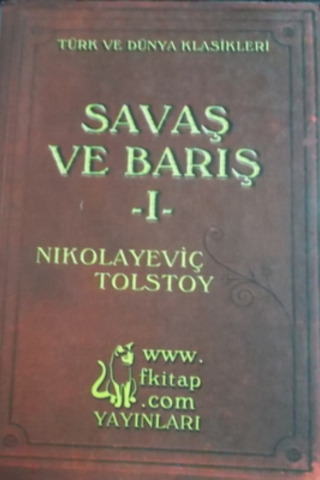 Savaş ve Barış I.Cilt Lev Nikolayeviç Tolstoy