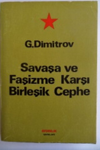 Savaşa ve Faşizme Karşı Birleşik Cephe G. Dimitrov