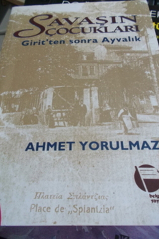 Savaşın Çocukları Ahmet Yorulmaz