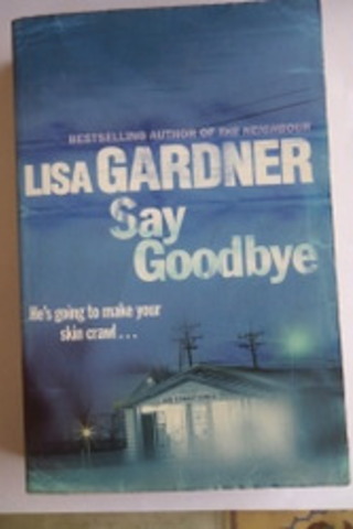 Say Goodbye Lisa Gardner