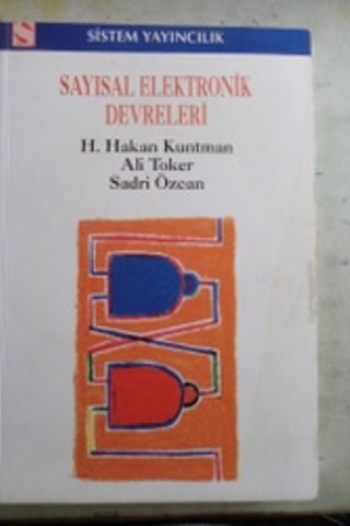 Sayısal Elektronik Devreleri H. Hakan Kuntman