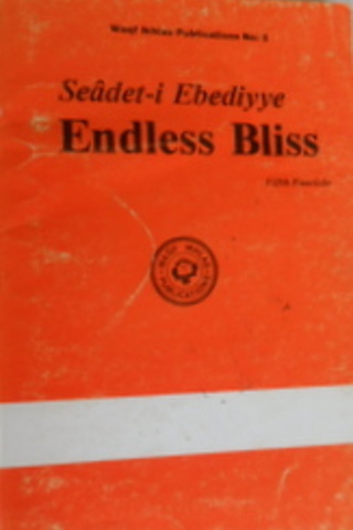 Seadet-i Ebediyye Endless Bliss