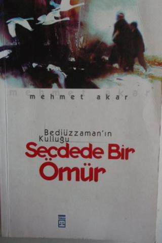 Secdede Bir Ömür Mehmet Akar