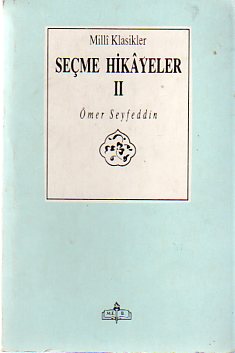 Seçme Hikayer II Ömer Seyfettin