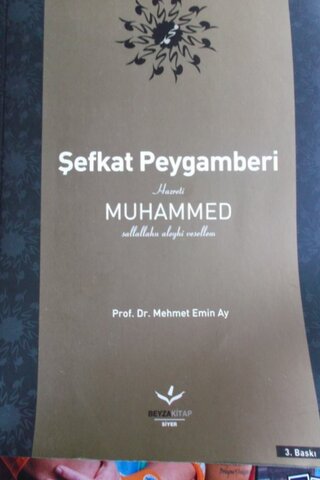 Şefkat Peygamberi Hazreti MUHAMMED Prof. Dr. Mehmet Emin Ay
