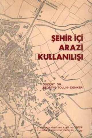 Şehir İçi Arazi Kullanılışı Bedriye Tolun-Denker