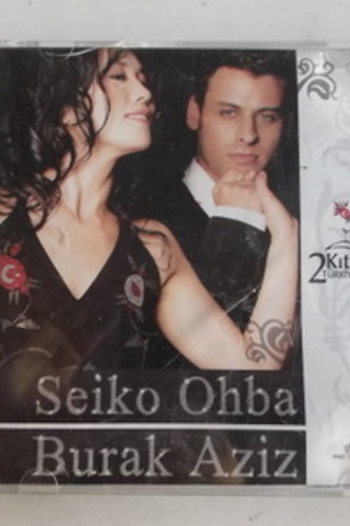 Seiko Ohba - Burak Aziz Müzik Cd'si / 2 Kıta Türkiye - Japonya