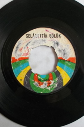 Selahattin Bölük / 45'lik Plak