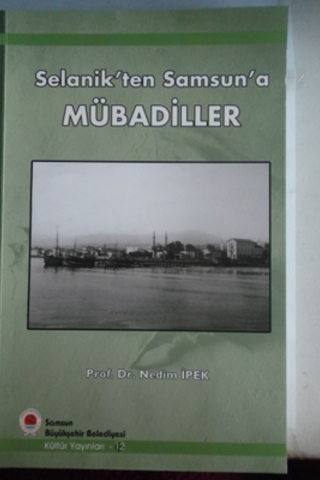Selanik'ten Samsun'a Mübadiller Nedim İpek