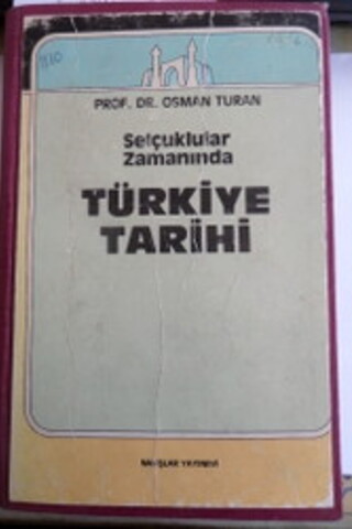 Selçuklular Zamanında Türkiye Tarihi Osman Turan