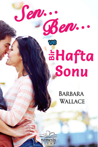 Sen Ben ve Bir Hafta Sonu
