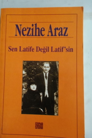 Sen Latife Değil Latif'sin Nezihe Araz