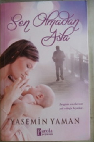 Sen Olmadan Asla Yasemin Yaman