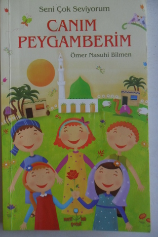 Seni Çok Seviyorum Canım Peygamberim Ömer Nasuhi Bilmen