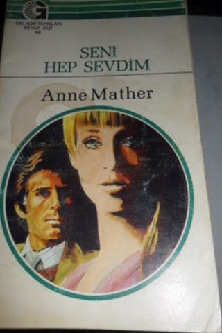 Seni Hep Sevdim - 48 Anne Mather