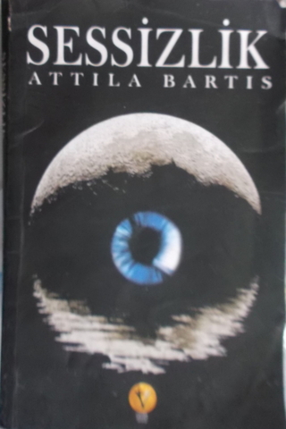 Sessizlik Attila Bartis