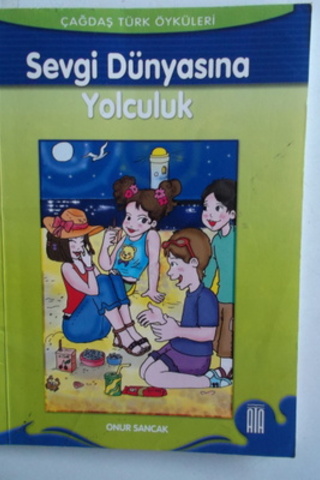 Sevgi Dünyasına Yolculuk Onur Sancak