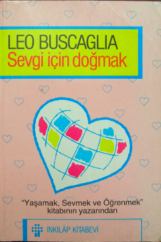 Sevgi İçin Doğmak Leo Buscaglia