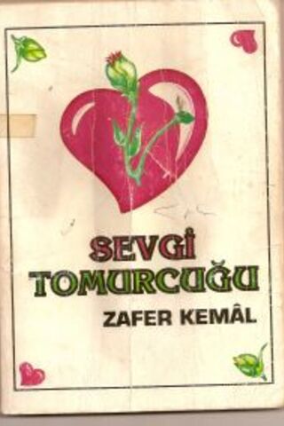 Sevgi Tomurcuğu Zafer Kemal
