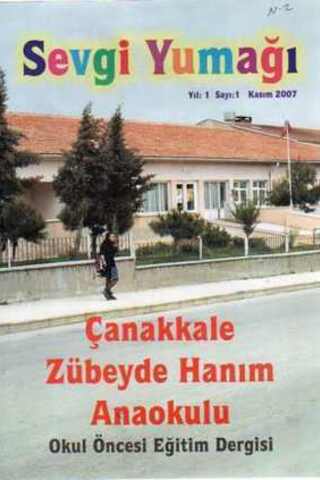 Sevgi Yumağı / Yıl: 2007 Sayı: 1