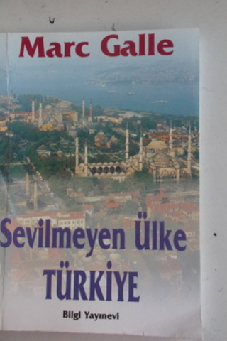 Sevilmeyen Ülke Türkiye Marc Galle