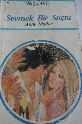 Sevmek Bir Suçtu - 492 Anne Mather