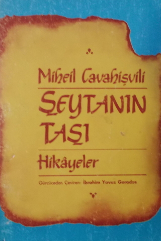 Şeytanın Taşı Miheil Cavahişvili