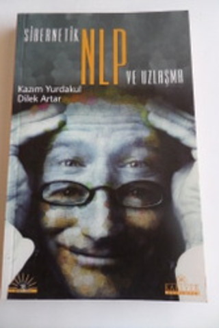 Sibernetik NLP ve Uzlaşma Kazım Yurdakul