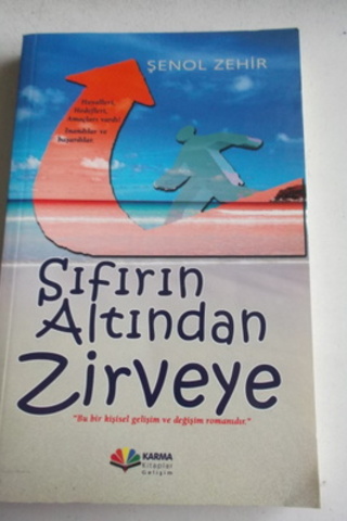 Sıfırın Altından Zirveye Şenol Zehir