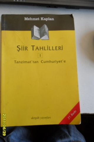 Şiir Tahlilleri 1 / Tanzimat'tan Cumhuriyete Mehmet Kaplan