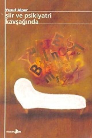 Şiir ve Psikiyatri Kavşağında Yusuf Alper