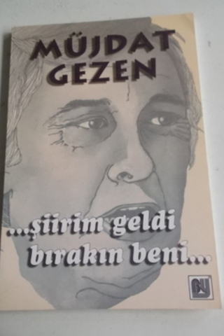 Şiirim Geldi Bırakın Beni Müjdat Gezen