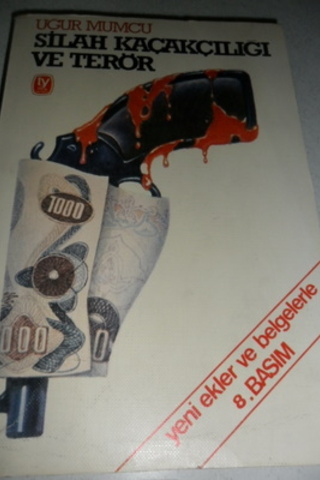 Silah Kaçakçılığı ve Terör Uğur Mumcu