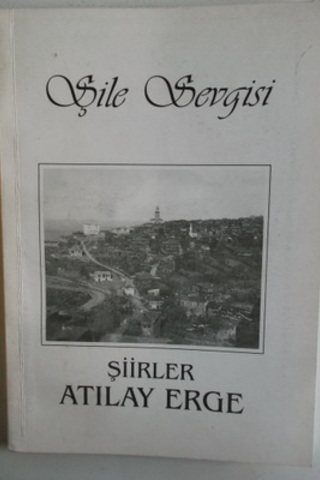Şile Sevgisi ( İmzalı )