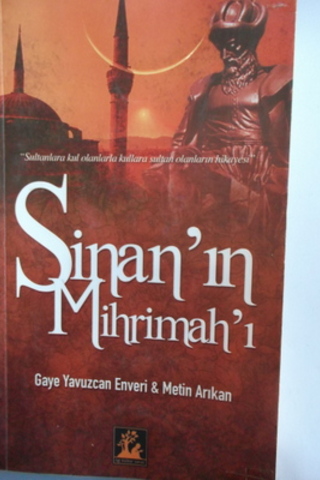 Sinan'ın Mihrimah'ı Gaye Yavuzcan Enveri