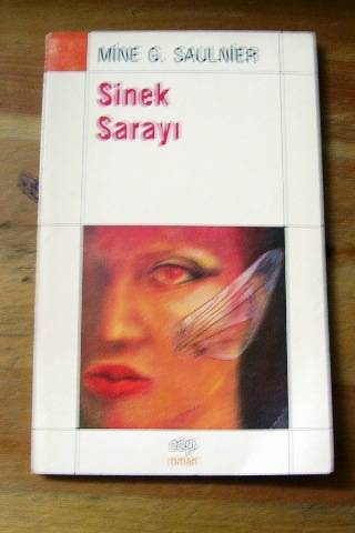 Sinek Sarayı Mine G. Saulnier