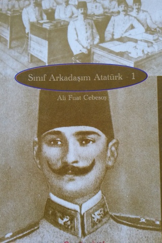 Sınıf Arkadaşım Atatürk - 1 Ali Fuat Cebesoy