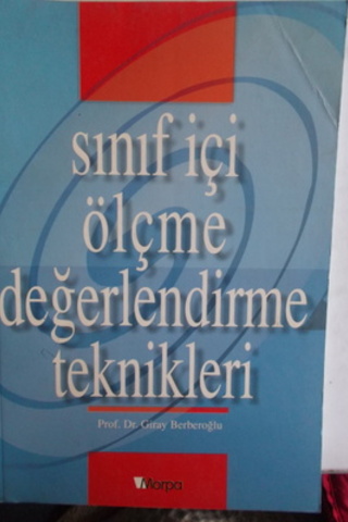 Sınıf İçi Ölçme Değerlendirme Teknikleri Giray Berberoğlu