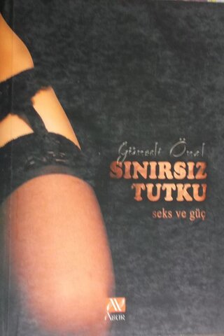 Sınırsız Tutku Günseli Önal