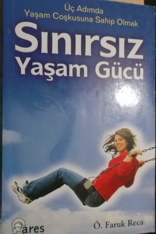 Sınırsız Yaşam Gücü Ö. Faruk Reca