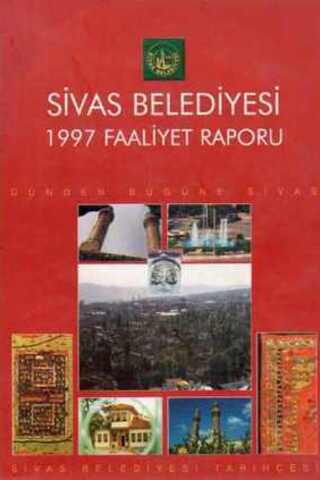 Sivas Belediyesi 1997 Faaliyet Raporu