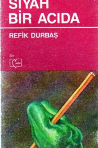 Siyah Bir Acıda Refik Durbaş
