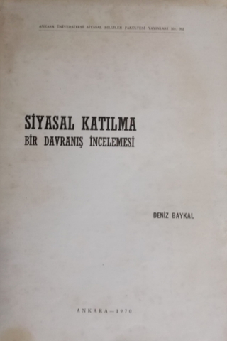 Siyasal Katılma Bir Davranış İncelemesi Deniz Baykal